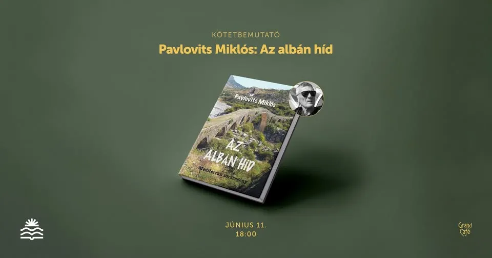Tie-up: Pavlovits Miklós: Albanski most. roman Mediteranske sudbine.